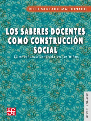 cover image of Los saberes docentes como construcción social